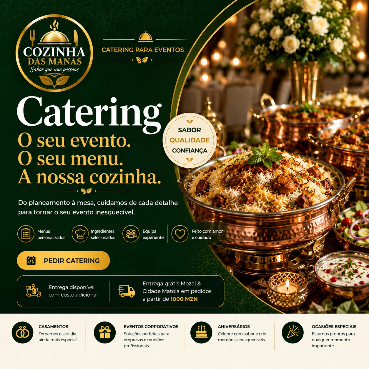 Catering O seu evento. O seu menu. A nossa cozinha.